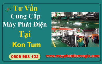 Cho thuê máy phát điện Kon Tum